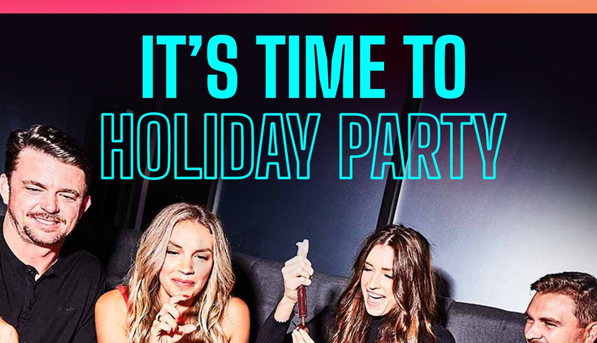 It's Time to Holiday Party