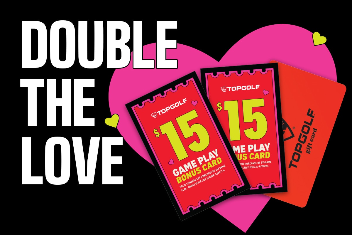 Double the Love | Two $15 Game Play Bonus Cards