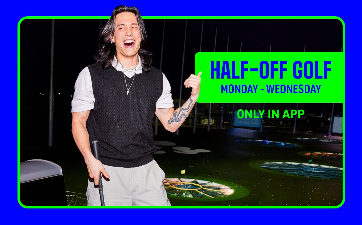 Half-Off Golf Monday-Wednesday Only in App