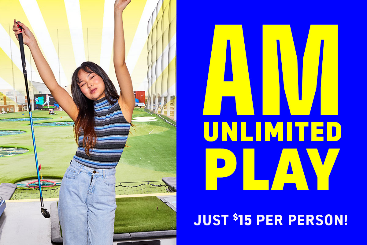 AM Unlimited Play Just $15 per Person