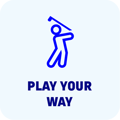 Play Your Way