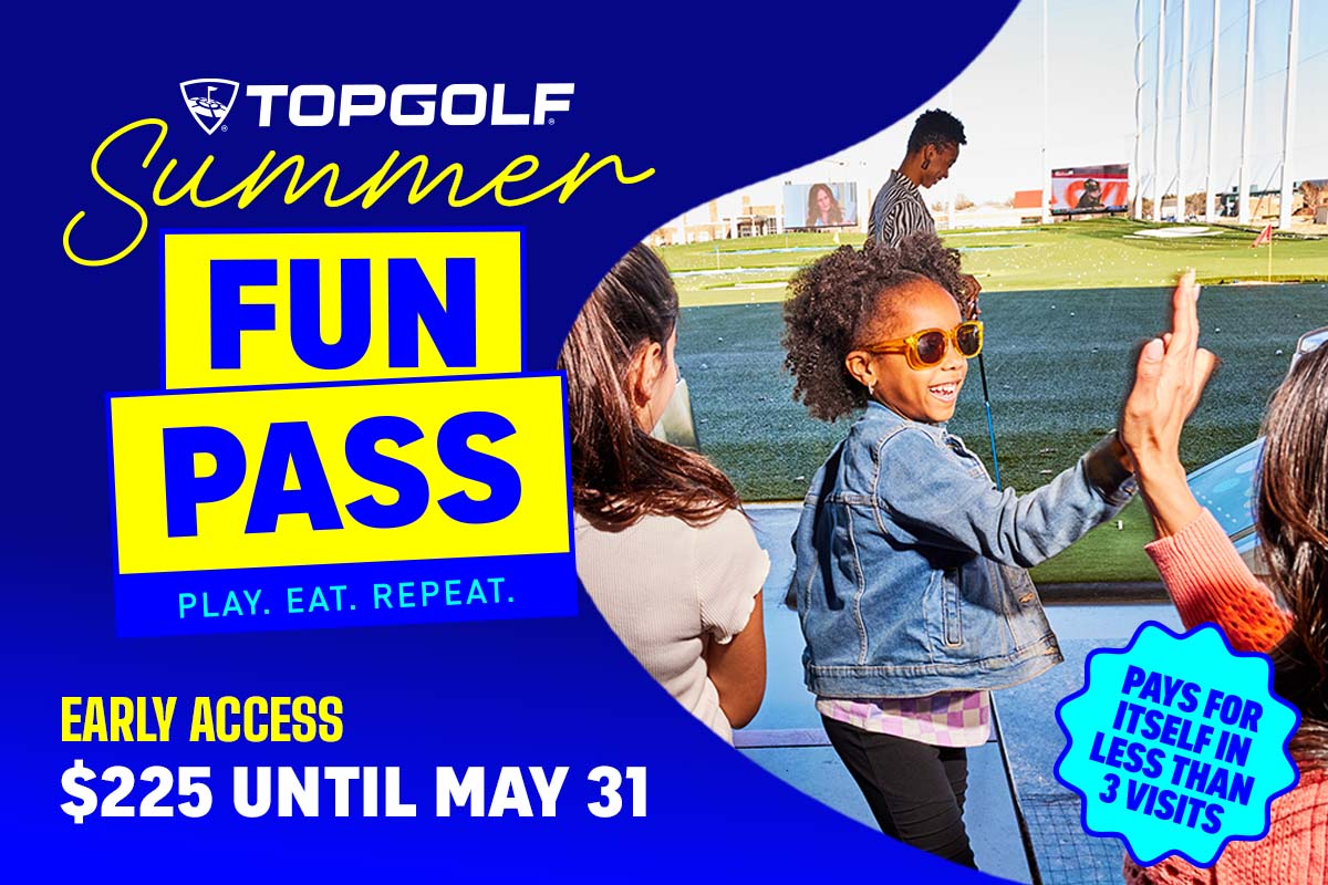 Summer Fun Pass Early Access $225 Until May 31