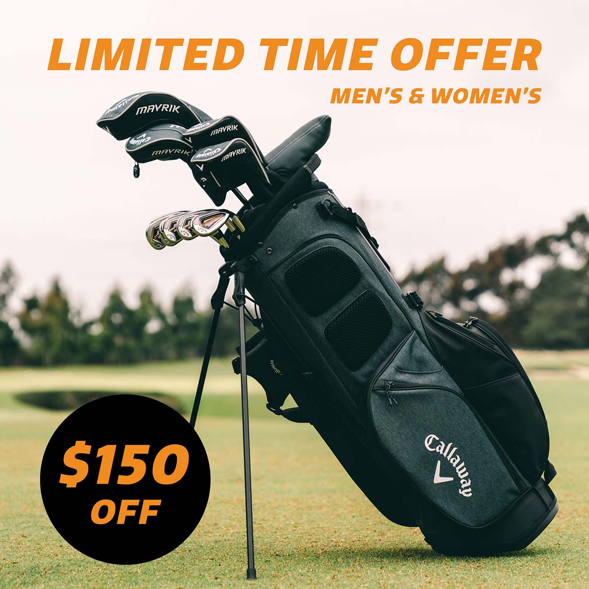 Limited Time Offer | Men's and Women's Mavrik Clubs | $150 Off